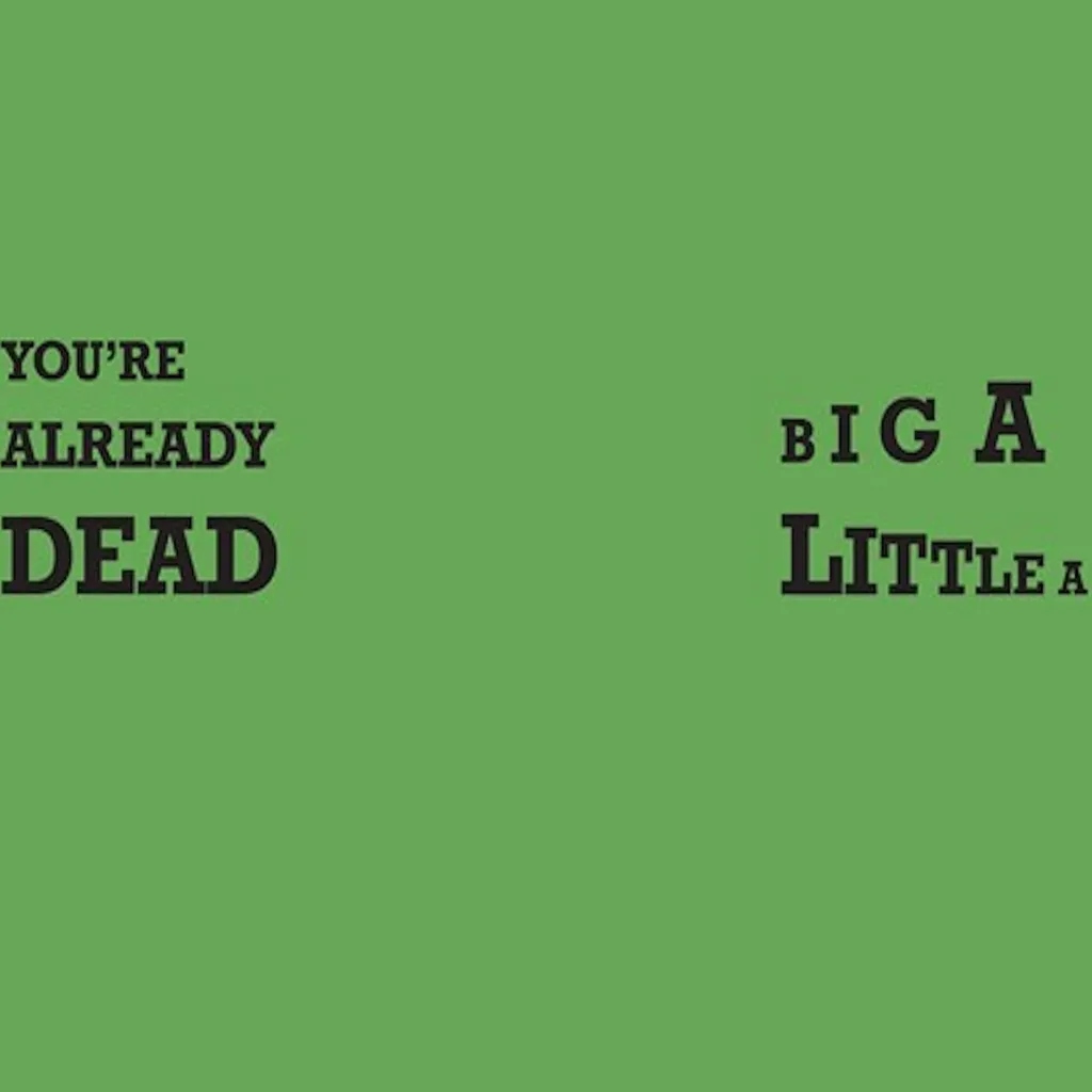 Album artwork for You're Already Dead / Big A Little A by Crass