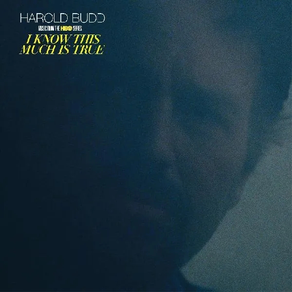 Album artwork for I Know This Much Is True (Music From The HBO Series) by Harold Budd