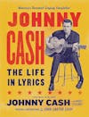 Album artwork for Johnny Cash: The Life In Lyrics by Mark Stielper and Johnny Cash
