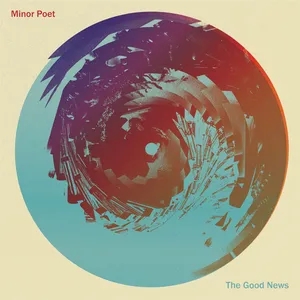 Album artwork for The Good News by Minor Poet