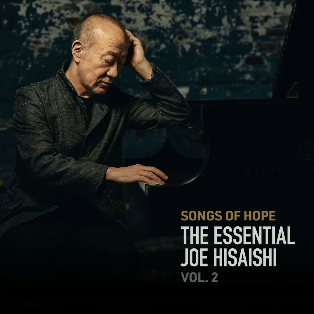 Album artwork for Songs of Hope: The Essential Joe Hisaishi Vol. 2 by Joe Hisaishi