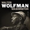 Album artwork for My Future Is My Past by Walter Wolfman Washington