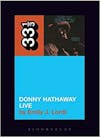 Album artwork for 33 1/3 : Donny Hathaway's Donny Hathaway Live by Emily J. Lordi