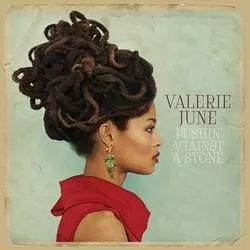 Album artwork for Pushin Against A Stone by Valerie June