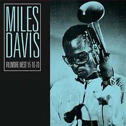 Album artwork for Fillmore West 15-10-70 by Miles Davis