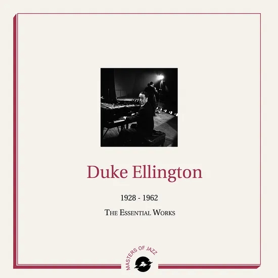 Album artwork for 1928 – 1962 The Essential Works by Duke Ellington