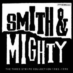 Album artwork for The Three Stripe Collection 1985 - 1990 by Smith and Mighty