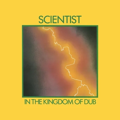 Album artwork for In The Kingdom Of Dub by Scientist