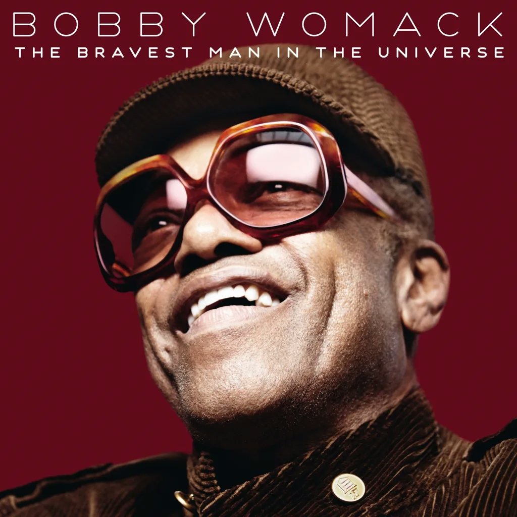 Album artwork for The Bravest Man In The Universe by Bobby Womack
