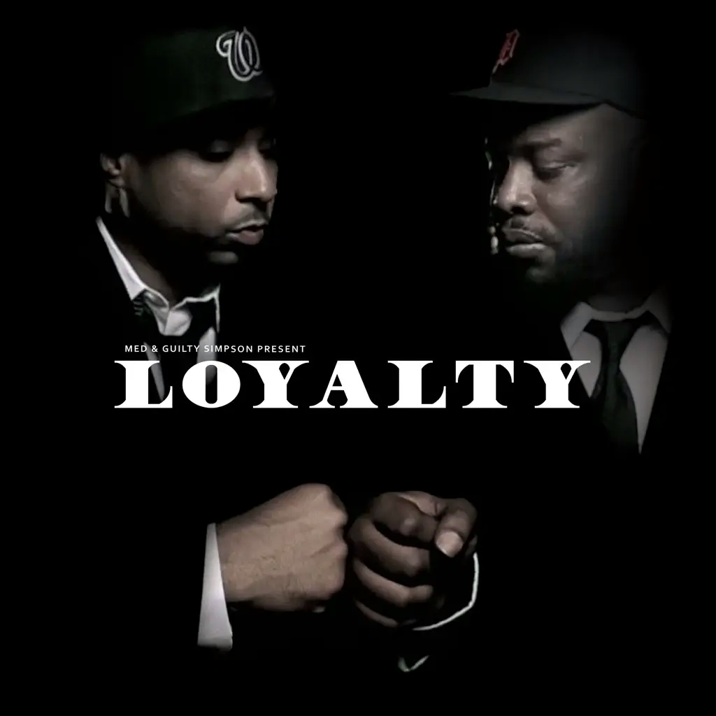 Album artwork for Loyalty by MED and Guilty Simpson
