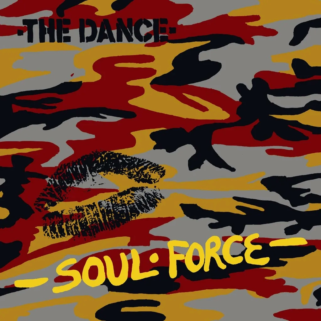 Album artwork for Album artwork for Soul Force by The Dance by Soul Force - The Dance