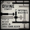 Album artwork for Infernal Machines / You'll Never Work In This Town Again by The Divine Comedy
