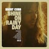 Album artwork for Shine On Rainy Day by Brent Cobb