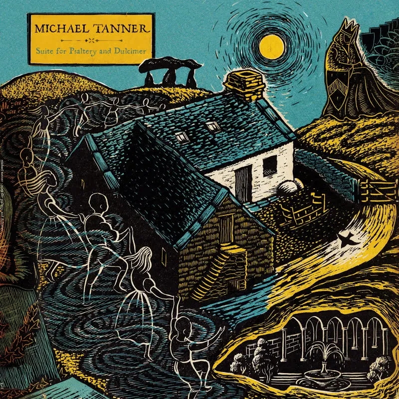 Album artwork for Suite for Psaltery and Dulcimer by Michael Tanner