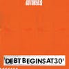Album artwork for Debt Begins at 30 by The Gotobeds