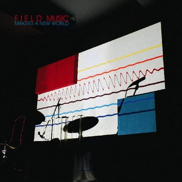 Album artwork for Making A New World by Field Music