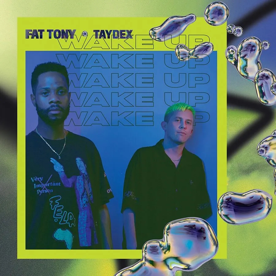 Album artwork for Wake Up by Fat Tony and Taydex