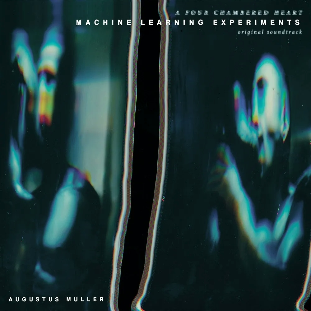 Album artwork for Machine Learning Experiments - Original Soundtrack by Augustus Muller