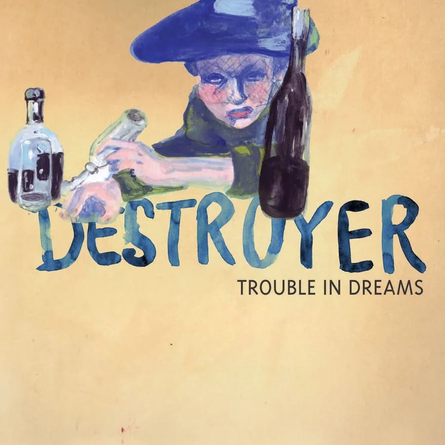 Album artwork for Trouble In Dreams by Destroyer
