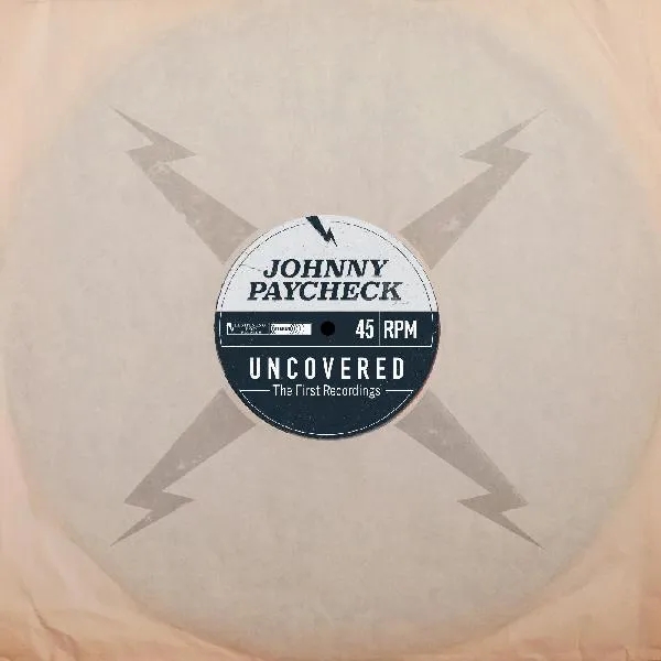 Album artwork for Uncovered: The First Recordings by Johnny Paycheck