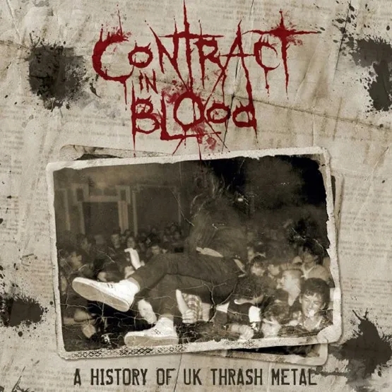 Album artwork for Contract in Blood - A History of UK Thrash Metal by Various