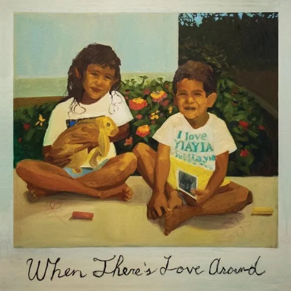 Album artwork for When There's Love Around by Kiefer