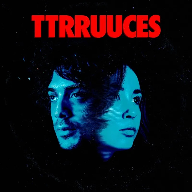 Album artwork for TTRRUUCES by TTRRUUCES