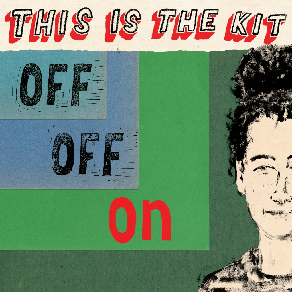 Album artwork for Off Off On by This Is The Kit