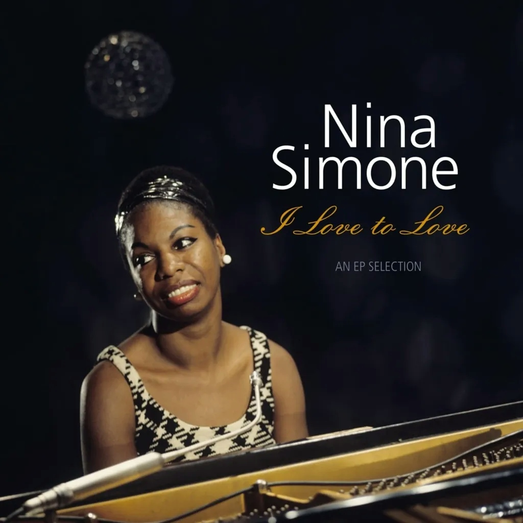 Album artwork for I Love To Love by Nina Simone