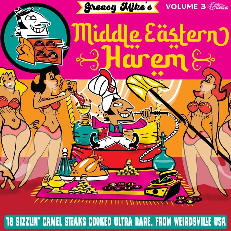 Album artwork for Greasy Mike's Middle Eastern Harem by Various
