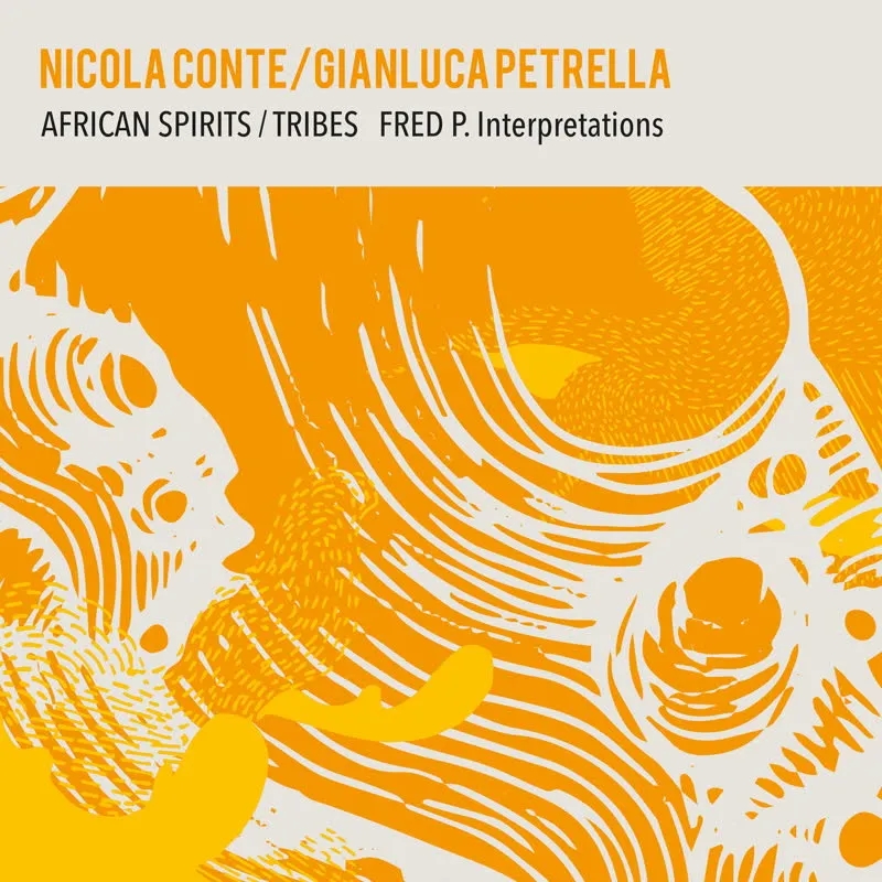 Album artwork for African Spirits / Tribes - Fred P. Interpretations by Nicola Conte, Gianluca Petrella