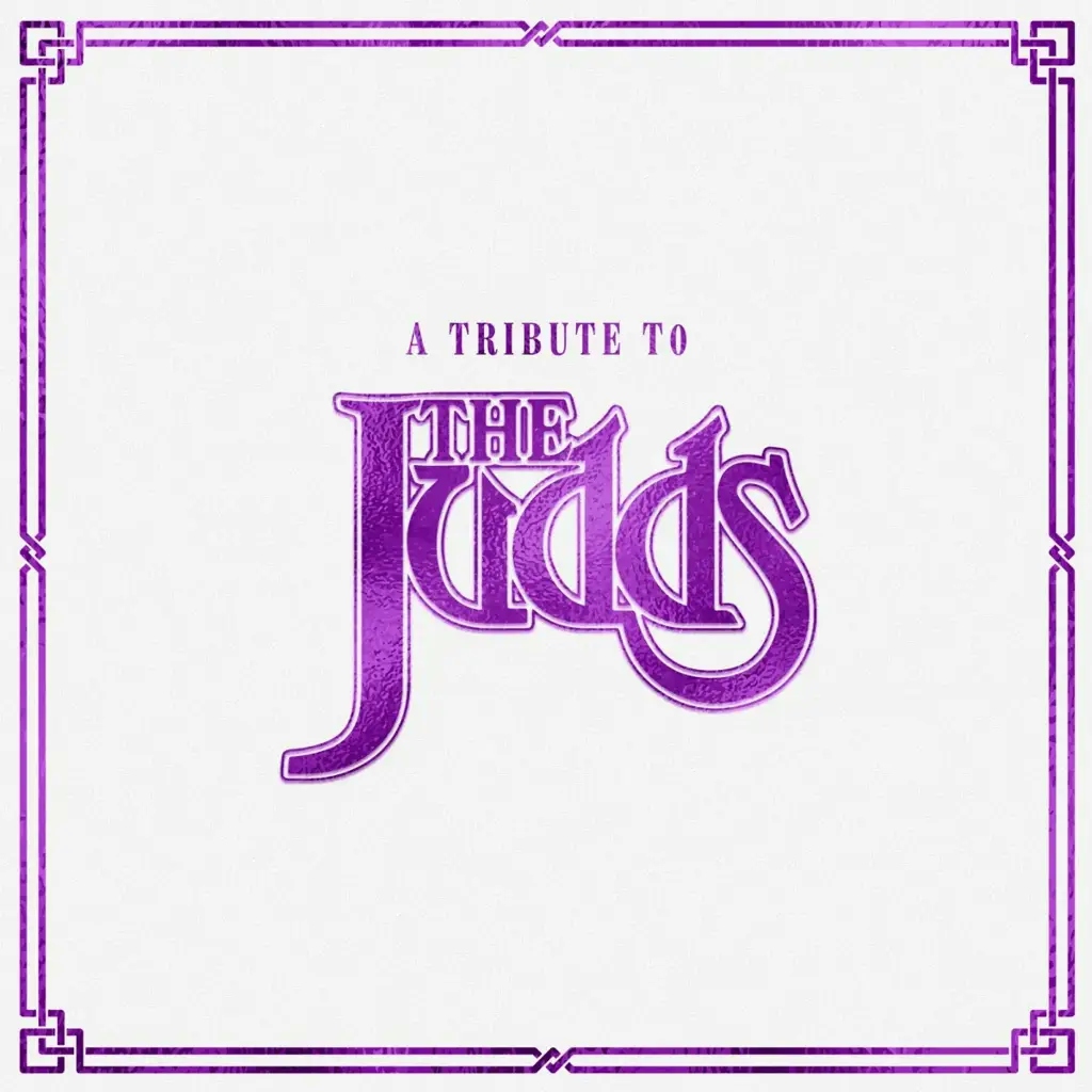 Album artwork for A Tribute To The Judds by Various Artists, The Judds