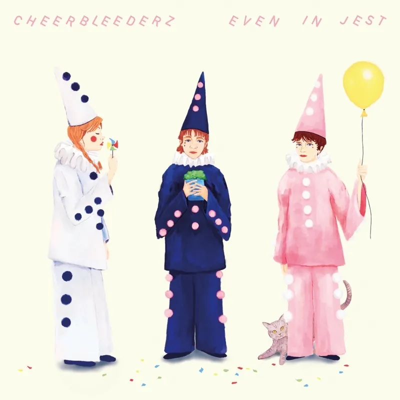 Album artwork for Even in Jest by Cheerbleederz
