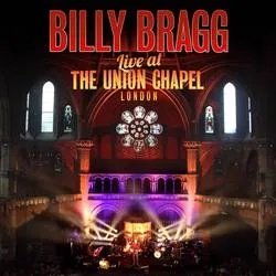 Album artwork for Live at the Union Chapel London by Billy Bragg