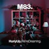 Album artwork for Hurry Up, We're Dreaming by M83