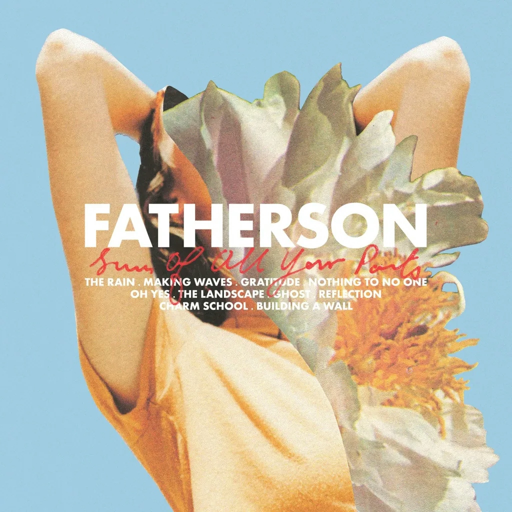 Album artwork for Sum Of All Your Parts by Fatherson