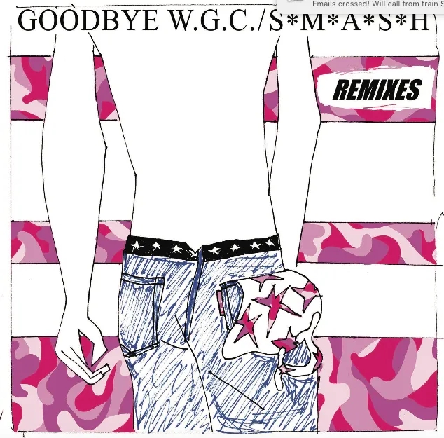 Album artwork for Goodbye W.G.C. Remixes by S*M*A*S*H