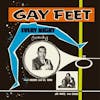 Album artwork for Gay Feet Every Night by Various Artists