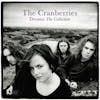 Album artwork for Dreams: The Collection [Import] by The Cranberries