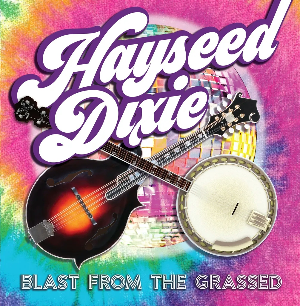 Album artwork for Blast from the Grassed RSD 2020 Edition by Hayseed Dixie