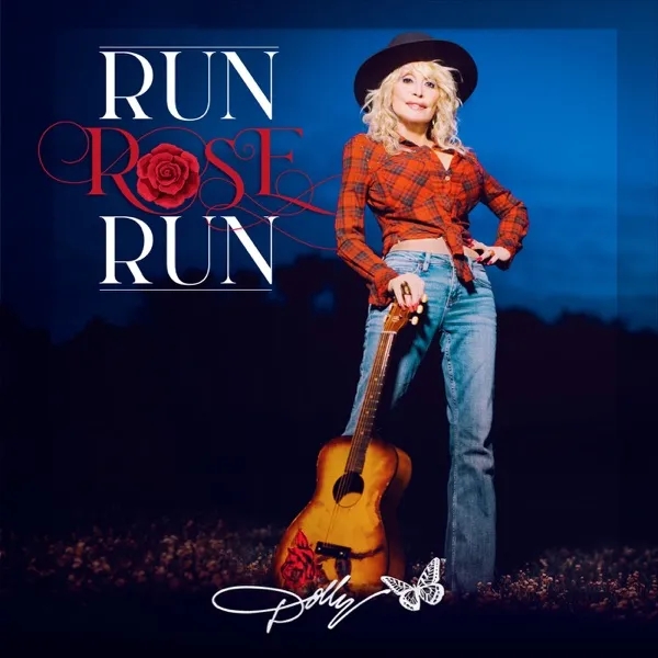 Album artwork for Album artwork for Run Rose Run by Dolly Parton by Run Rose Run - Dolly Parton