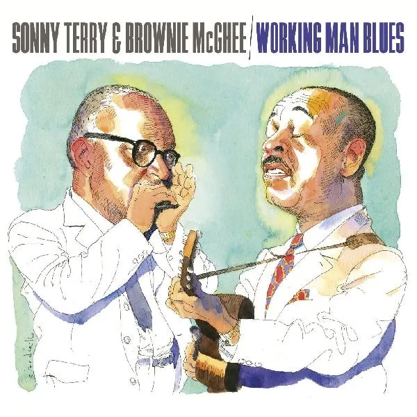 Album artwork for Album artwork for Working Man Blues by Sonny Terry and Brownie Mcghee by Working Man Blues - Sonny Terry and Brownie Mcghee