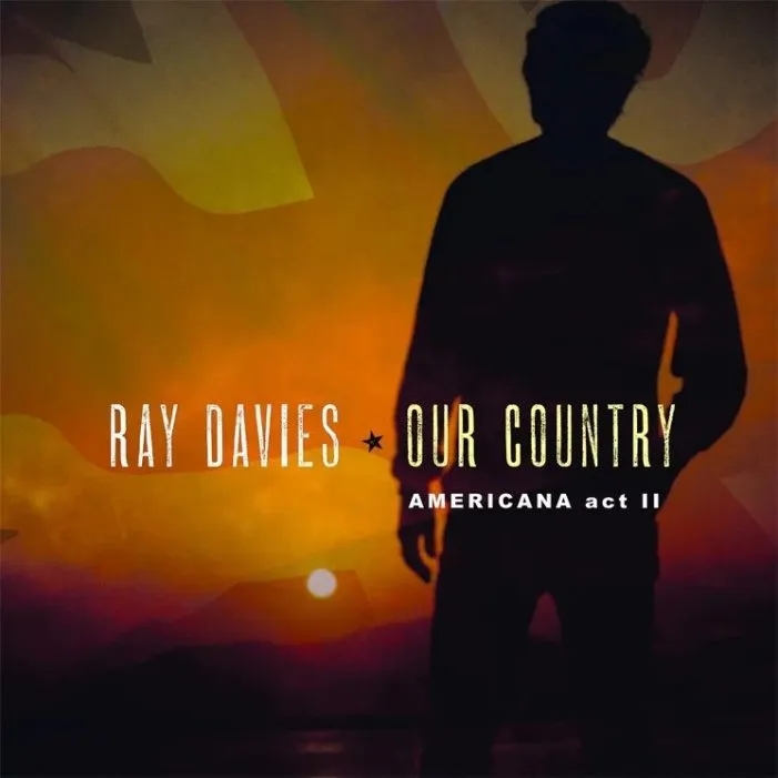 Album artwork for Our Country - Americana Act II by Ray Davies