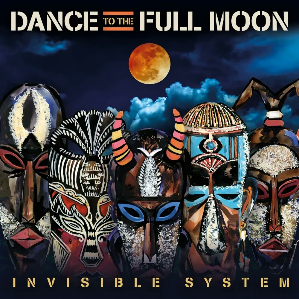 Album artwork for Dance to the Full Moon by Invisible System