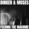 Album artwork for Feeding The Machine by Binker and Moses