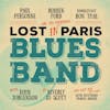 Album artwork for Lost In Paris Blues Band by Robben Ford