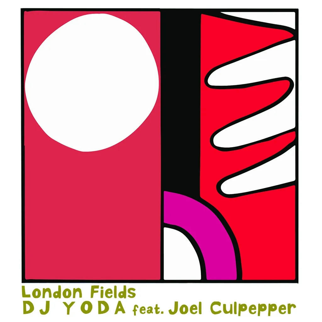 Album artwork for London Fields by DJ Yoda feat Joel Culpepper