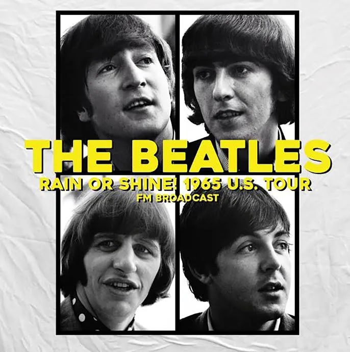 Album artwork for Rain Or Shine! 1965 U.S. Tour by The Beatles