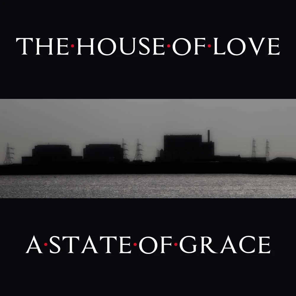 Album artwork for A State Of Grace by The House of Love