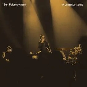 Album artwork for In Concert 2015-2016 by Ben Folds w/ yMusic